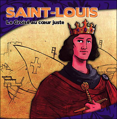 Saint Louis le croisé au coeur juste