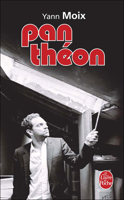 Panthéon - Yann Moix - Poche