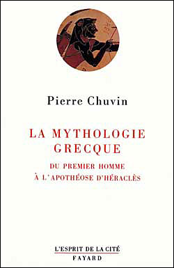 La Mythologie grecque - Pierre Chuvin - broché