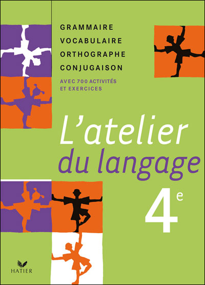L'atelier Du Langage 4e - Livre De L'eleve