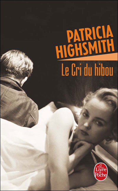 Le Cri du hibou - Patricia Highsmith - Poche