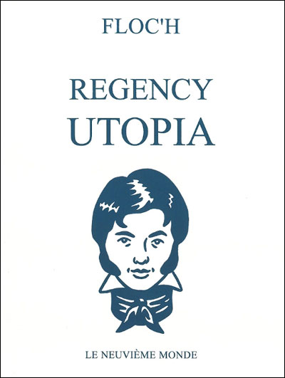 Characters of the Regency Utopia of the 1810's