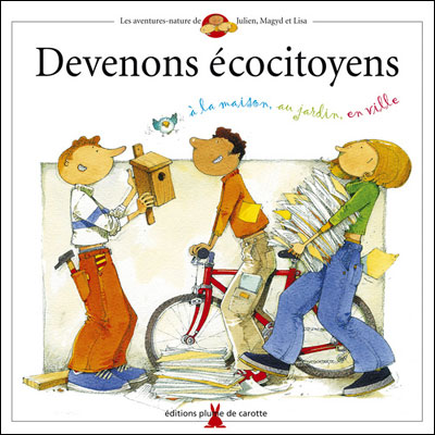 Devenons écocitoyens à la maison au jardin en ville