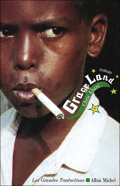 Graceland - Chris Abani - Albin Michel - broché - Roman