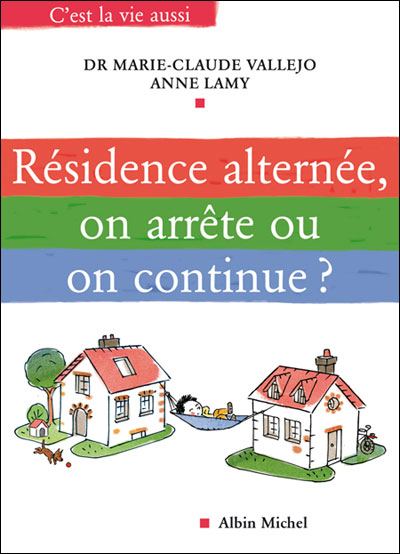 Résidence alternée, on arrête ou on continue ?