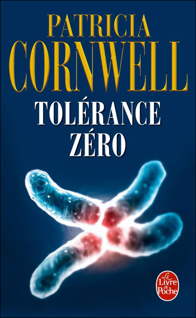 Tolérance zéro - Patricia Cornwell - Poche