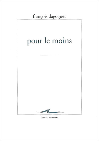 Pour le moins