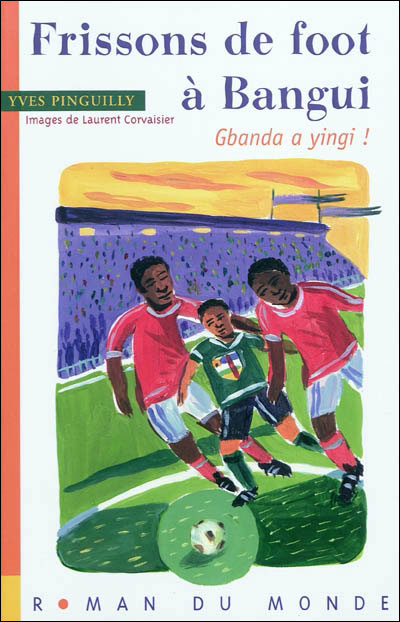 Frissons de foot à Bangui