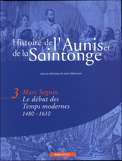 Histoire d´Aunis et de Saintonge - Marc Seguin (Auteur)