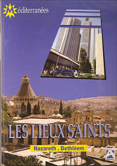 Lieux saints : Nazareth, Bethléem