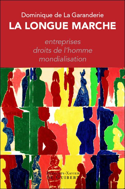 La longue marche - Dominique de La Garanderie - broché