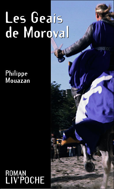 Moroval Les geais de Moroval - Philippe Mouazan - Achat Livre | fnac