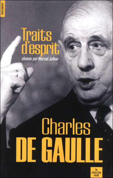 De Gaulle,Traits d'esprit