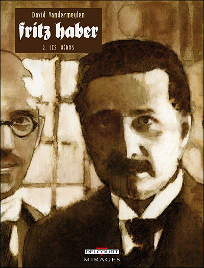 Fritz haber T02 Les héros