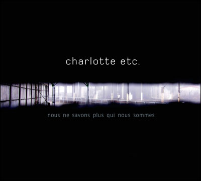 Nous ne savons plus qui nous sommes - Digipack