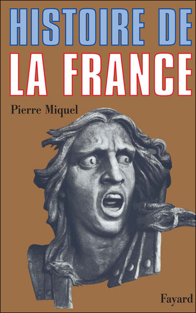 Histoire de la France - Pierre Miquel - broché