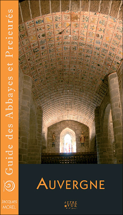 Guide abbayes et prieurés d'Auvergne