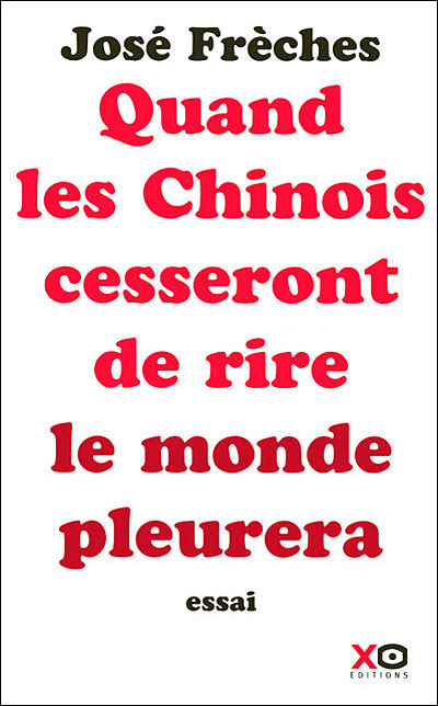 Quand les chinois cesseront de rire, le monde pleurera