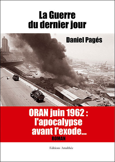 La guerre du dernier jour - Daniel Pagés - broché