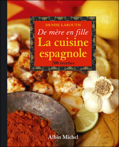 La cuisine espagnole de mère en fille