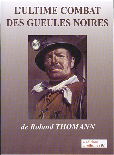 L'ultime combat des gueules noires