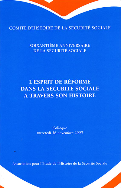 L'esprit de réforme dans la sécurité sociale à travers son histoire