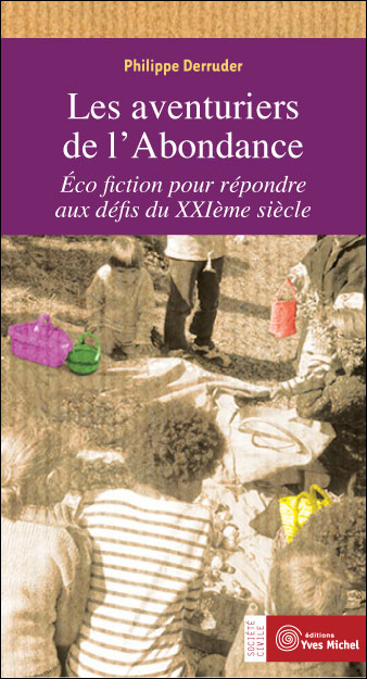 Les aventuriers de l'abondance