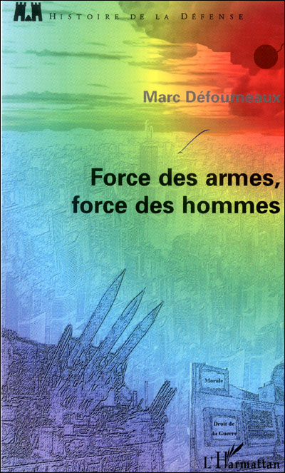 Force des armes, force des hommes