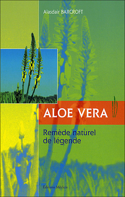 Aloe Vera remède naturel de légende
