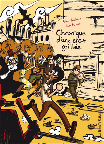 Chronique d'une chair grillee