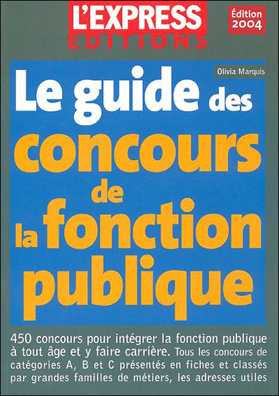 Guide Des Concours De La Fonction Publique En Fiches Devenir Fonctionnaire à 20 30 Et 40 Ans 8234