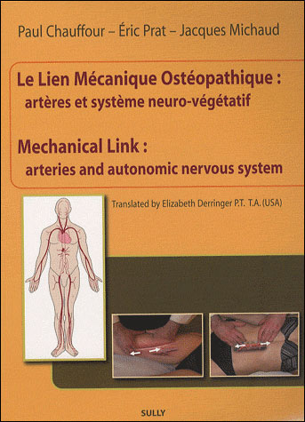 Le lien mécanique ostéopathique : Artères et système neuro-végétatif (tome 2) - Paul Chauffour - broché