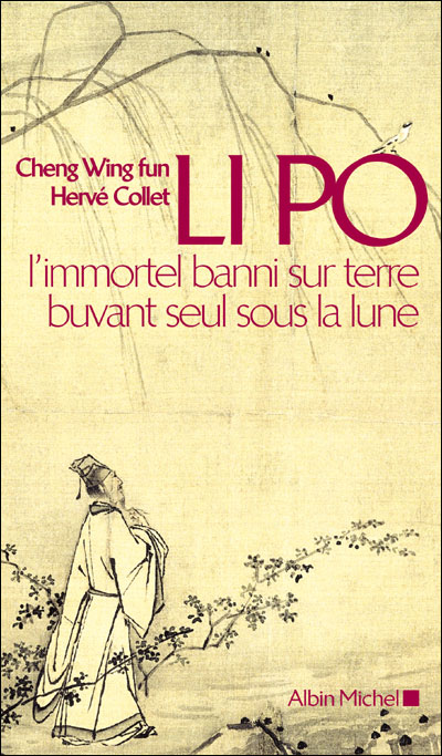 Li Po, l'immortel banni sur terre buvant seul sous la lune