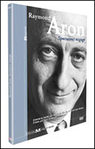 Raymond Aron - Spectateur engagé