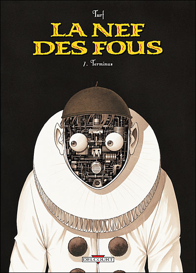 La nef des fous T07 terminus