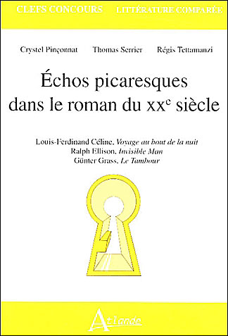 Echos picaresques dans le roman du XXème siecle