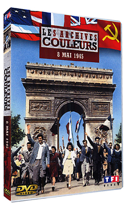 Les Archives couleurs - Le 8 mai 1945