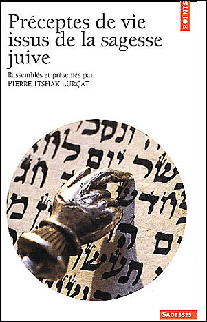 Préceptes de vie issus de la sagesse juive