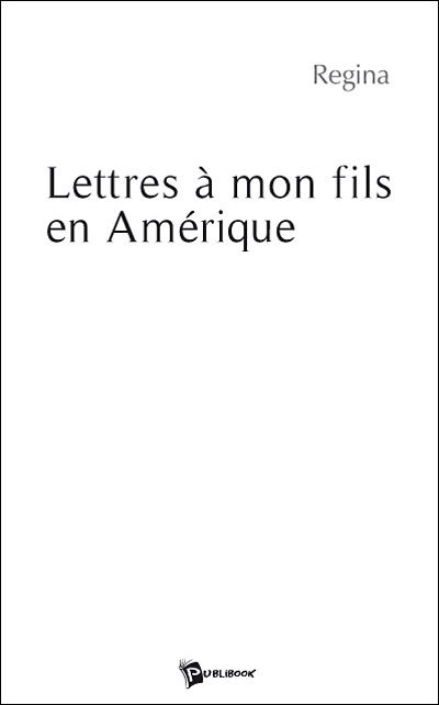 Lettres à mon fils en Amérique