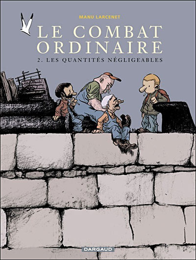 Combat ordinaire (Le) - Quantités négligeables (Les)