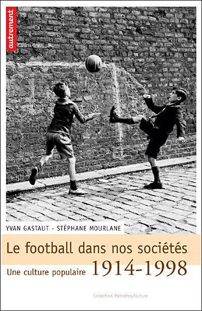Le football dans nos sociétés
