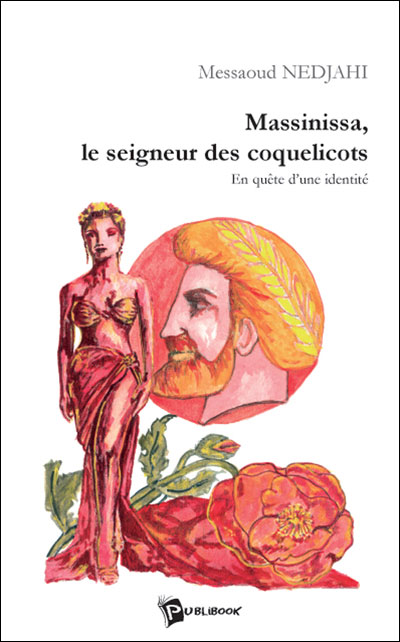 Massinissa le seigneur des coquelicots