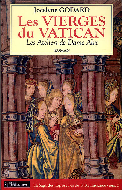 Les vierges du Vatican, Les ateliers de dame Alix