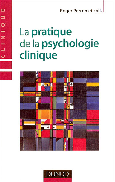 La pratique de la psychologie clinique