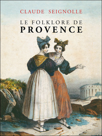 Le folklore de Provence - Claude Seignolle - broché