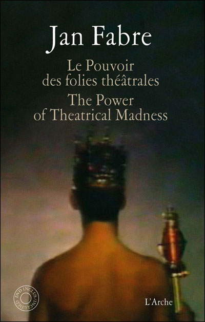 Le pouvoir des folies théâtrales
