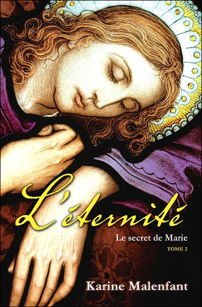 L'éternité : le secret de Marie volume 2