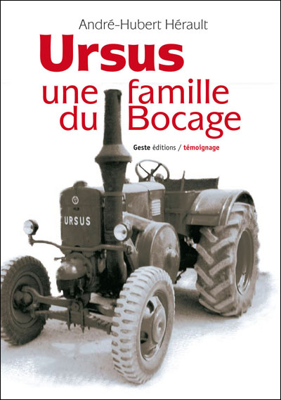 Ursus, une famille du bocage - André Hubert Herault - broché