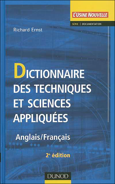 Dictionnaire des techniques et sciences appliquées
