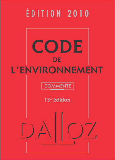 Code De L'environnement Commenté Edition 2010 - Broché - Collectif ...